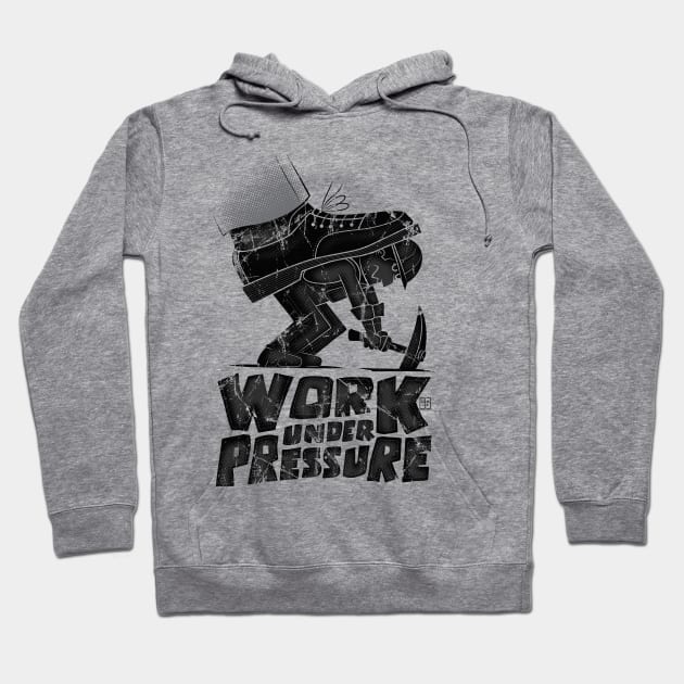 work under pressure Hoodie by BITICOL